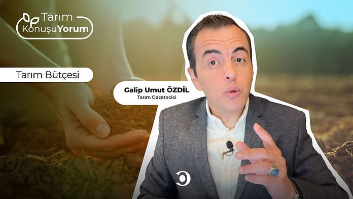 tarım konuşuyorum tarım bütçesi
