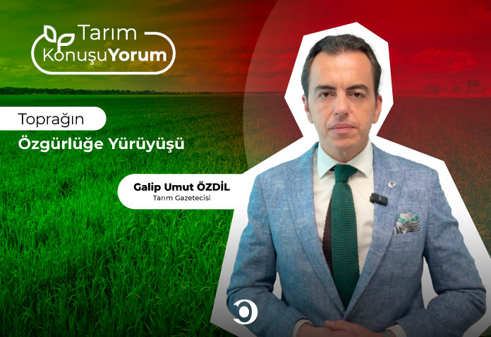 Toprağın özgürlüğe yürüyüşü