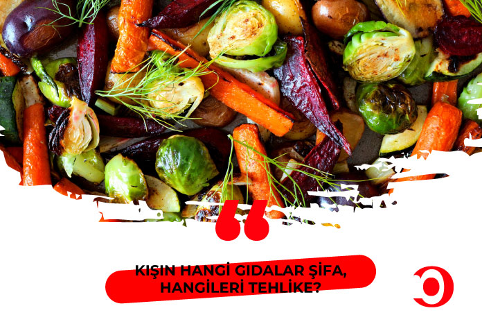 Kışın hangi gıdalar tüketilmeli